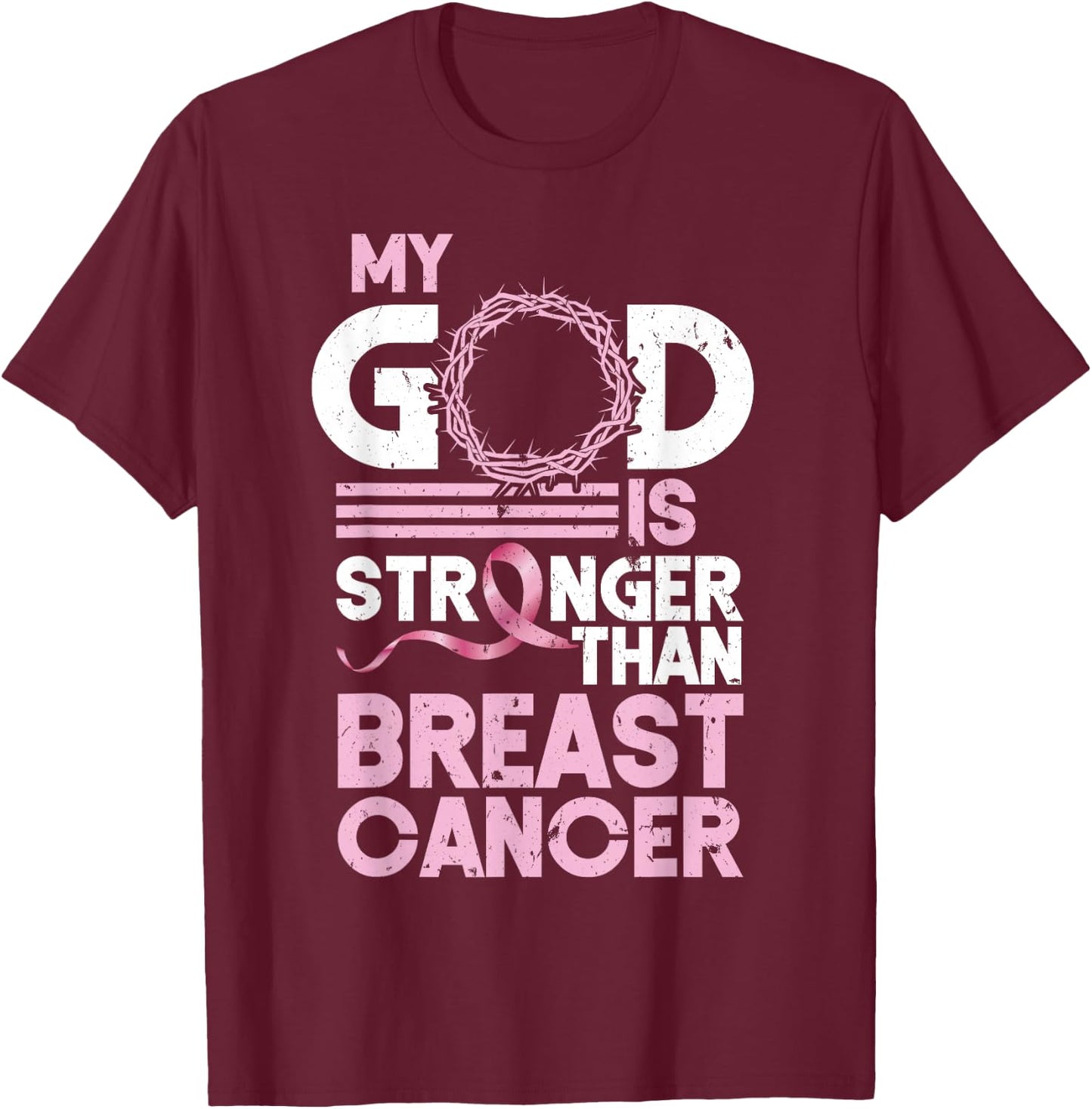 My God Is Stronger Than Breast Cancer Awareness Christian T-Shirt - T-Shirt | Maroon