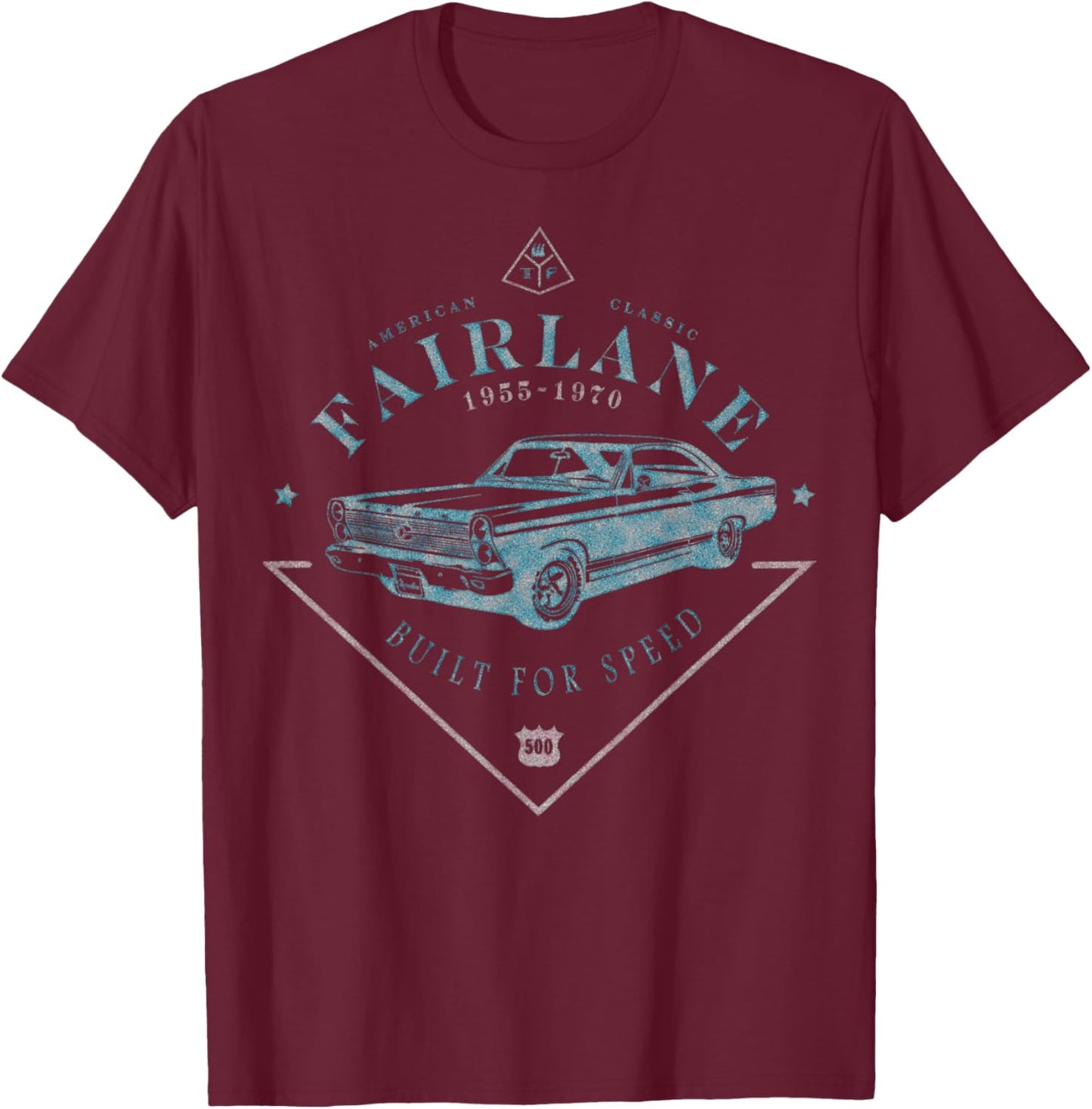 1955 56 57 58 59 60 61 62 63 64 65 66 67 68 69 70 Fairlane T-Shirt - T-Shirt | Maroon