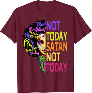 Not Today Satan Juneteenth Shirts Women Christian Faith Gift T-Shirt - T-Shirt | Maroon