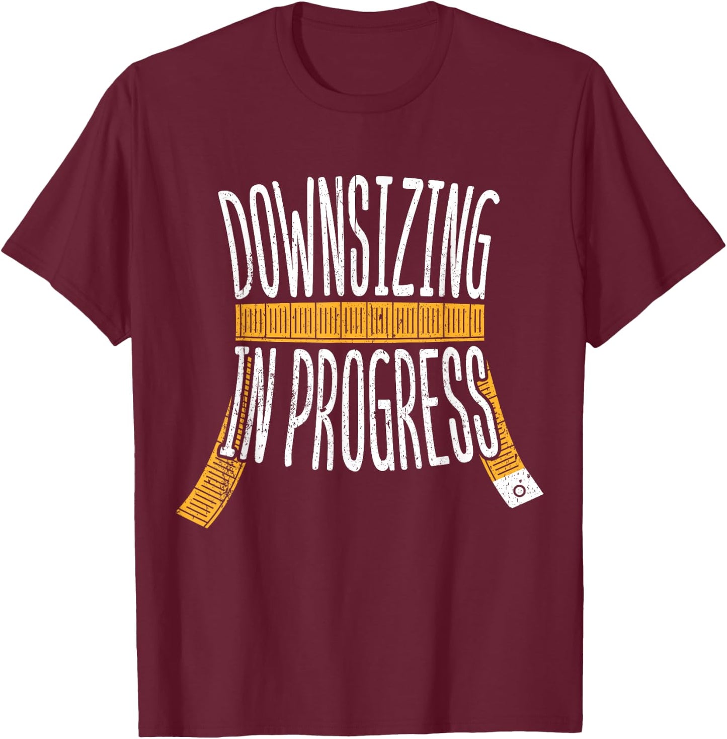 Downsizing in progress - weight workout gastric bypass T-Shirt - T-Shirt | Maroon