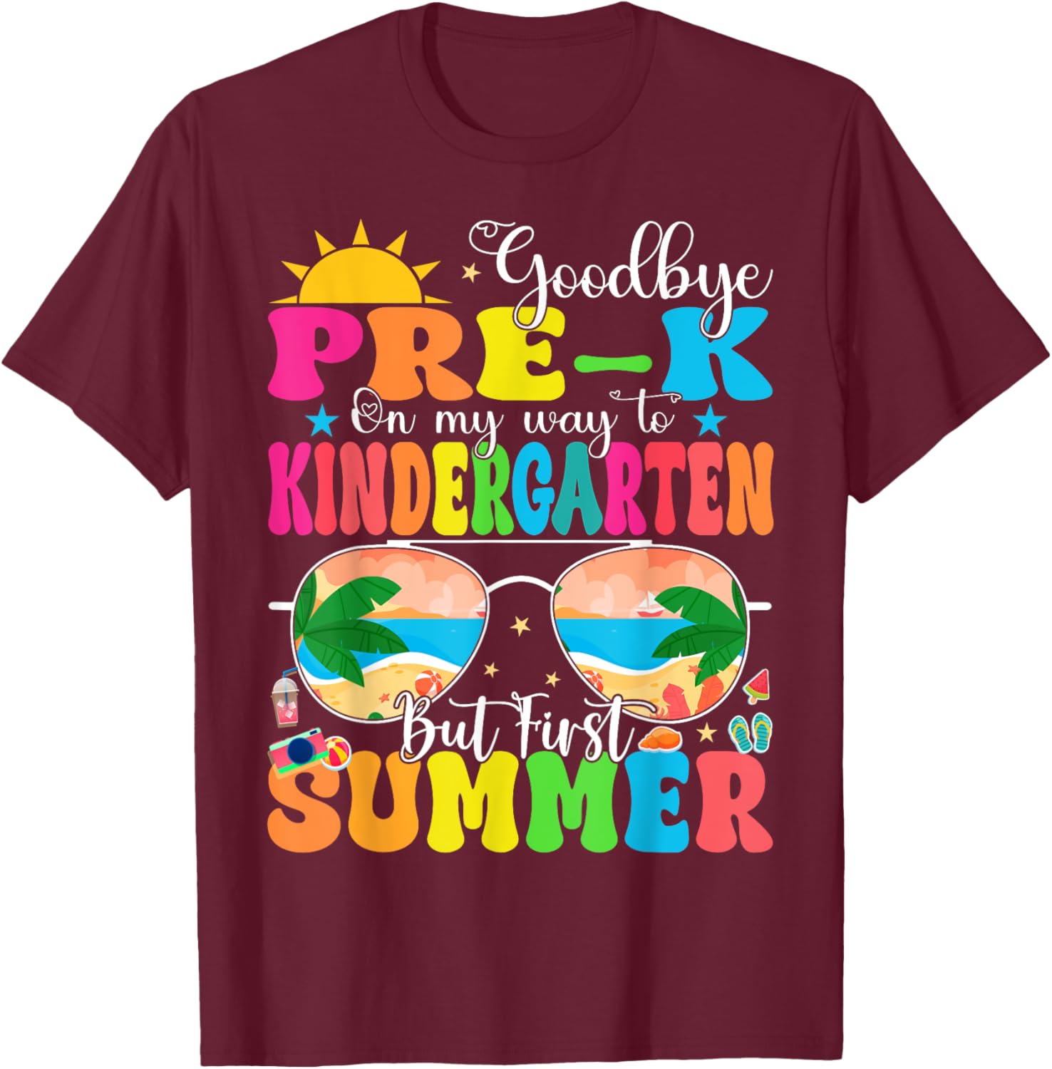 Goodbye Pre-K Graduation To Kindergarten Hello Summer T-Shirt - T-Shirt | Maroon