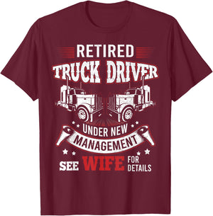 Retired Truck Driver Manage Wife Trucker Retirement Gift T-Shirt - T-Shirt | Maroon