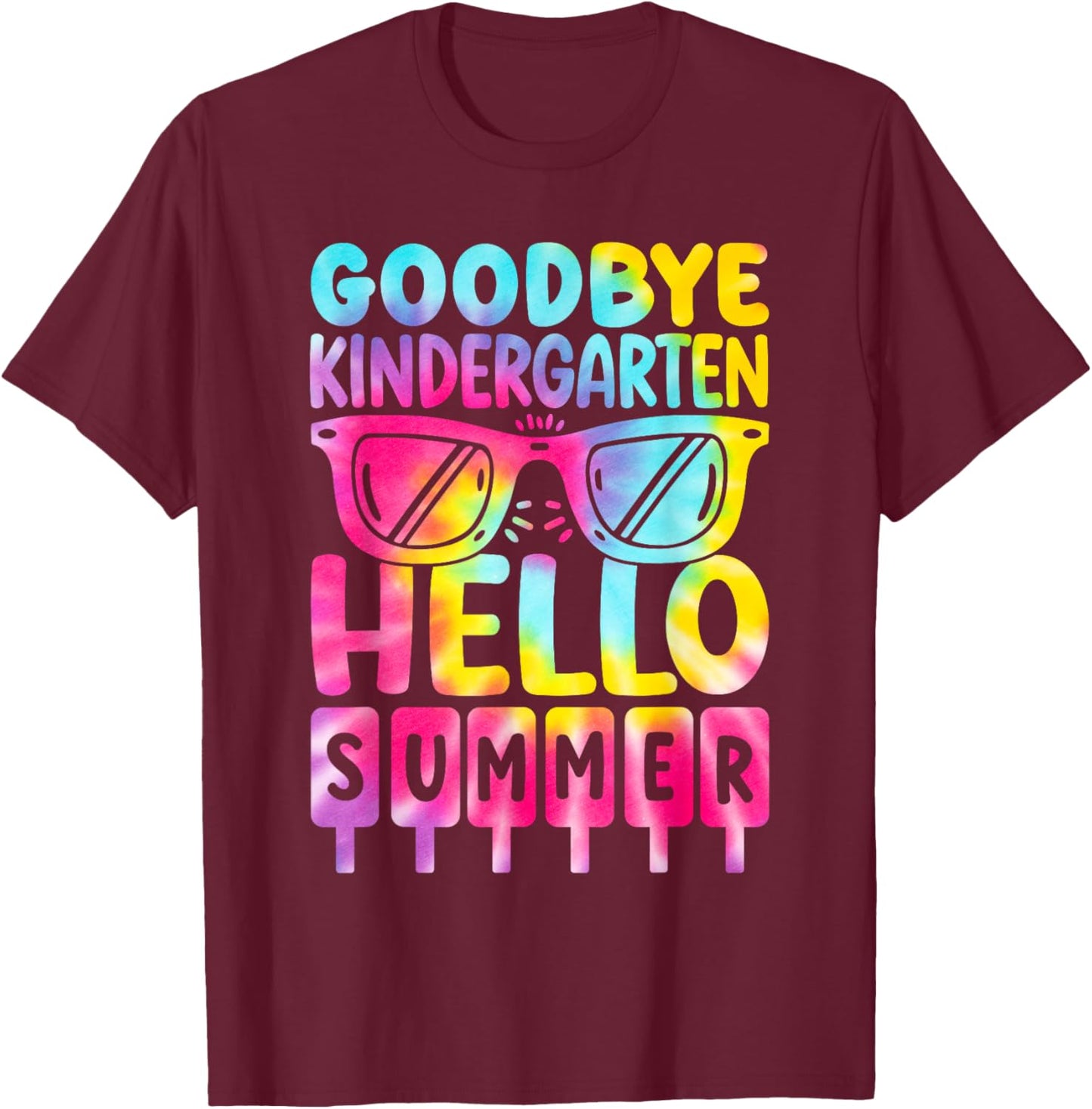 Goodbye Kindergarten Hello Summer Kindergarten Graduate Tie Women Girls Kids T-Shirt - T-Shirt | Maroon