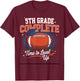 5th Grade Complete Time To Level Up Football Last Day School T-Shirt - T-Shirt | Maroon
