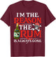 I'm The Reason The Rum Is Always Gone Funny Pirate Rum Lover T-Shirt - T-Shirt | Maroon