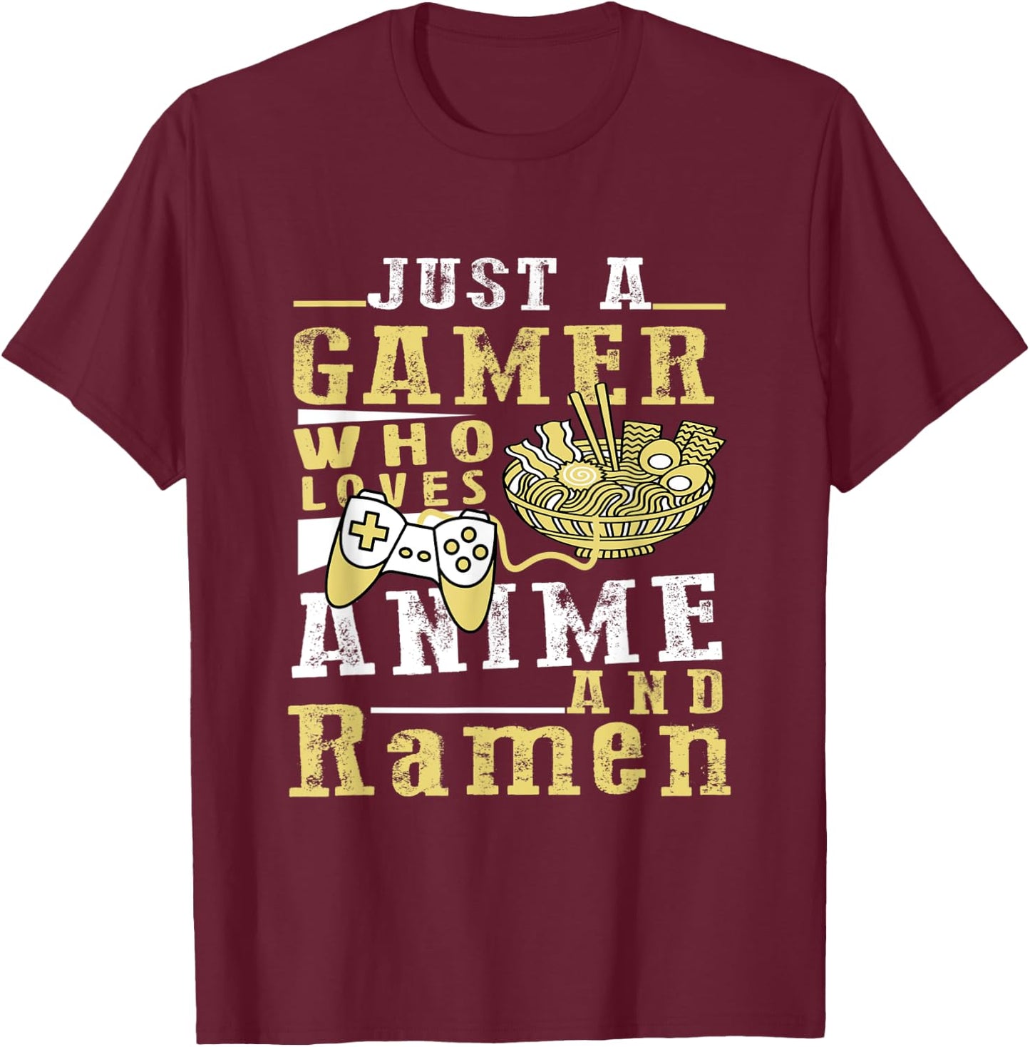 Just A Gamer Who Loves Anime Ramen And Game Anime Lover Boy T-Shirt - T-Shirt | Maroon