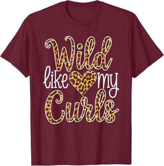 Wild Like My Curls Toddler Cute Curly Haired T-Shirt - T-Shirt | Maroon