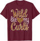 Wild Like My Curls Toddler Cute Curly Haired T-Shirt - T-Shirt | Maroon