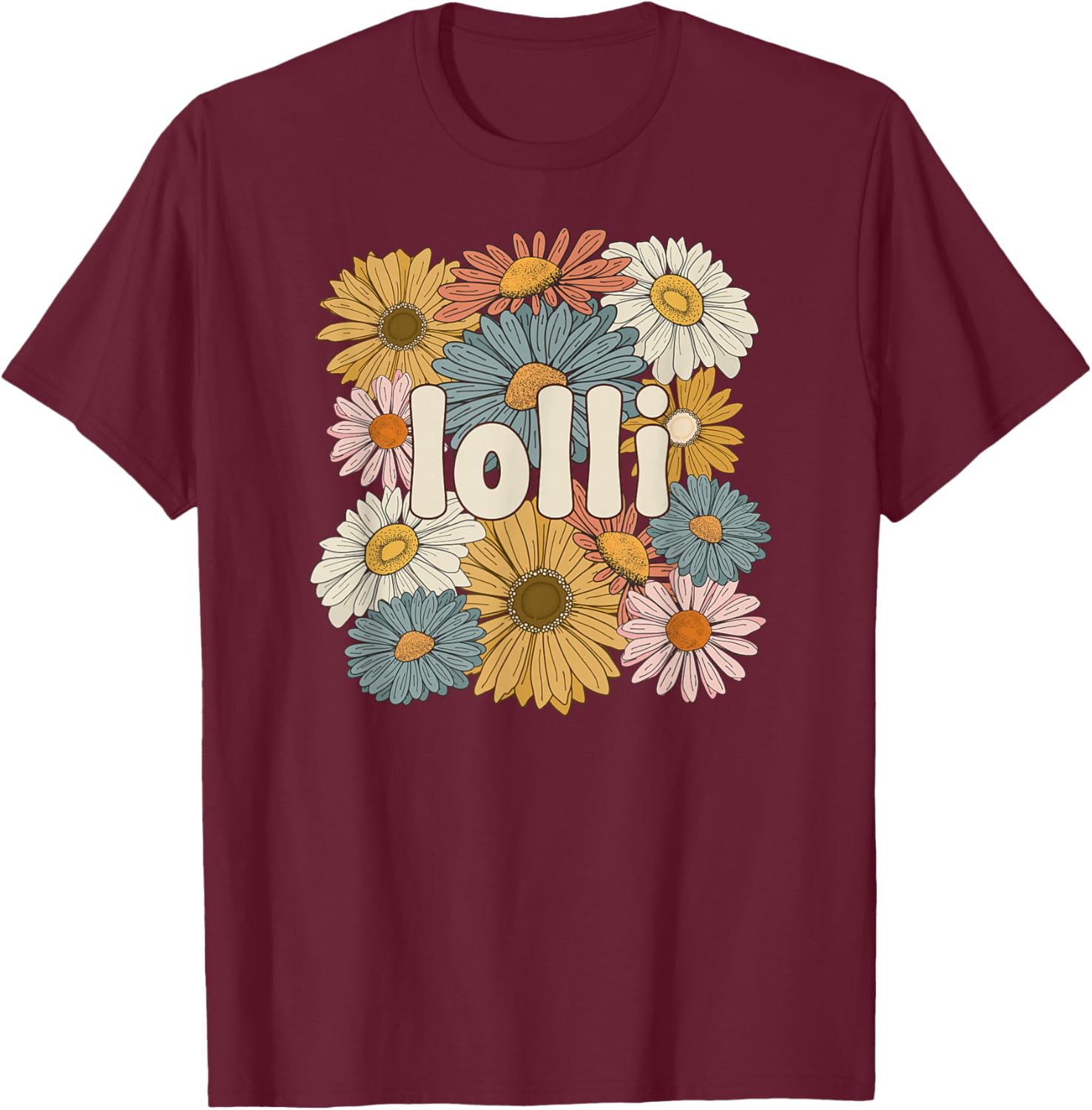 Groovy Lolli Grandmother Flowers Lolli Grandma T-Shirt - T-Shirt | Maroon