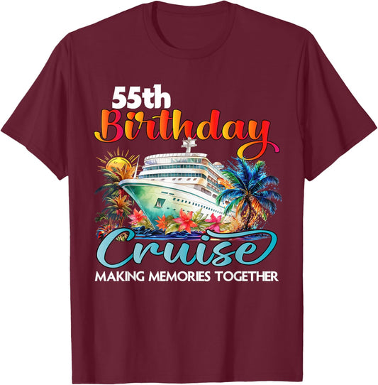 55th Birthday Cruise 2026 Family Cruise Vacation Birthday T-Shirt - T-Shirt | Maroon