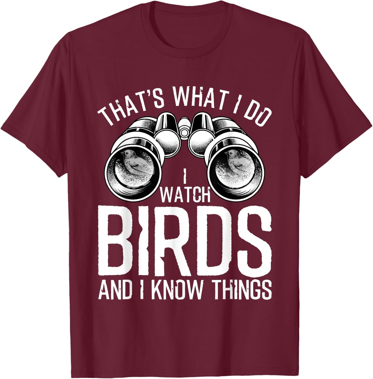 Cute Ornithologist Animal Pun Humor Quote DesignsFunny Bird Watching Gift Cool Bird Lovers Watchers Men Women , Black, None, Small T-Shirt - T-Shirt | Maroon