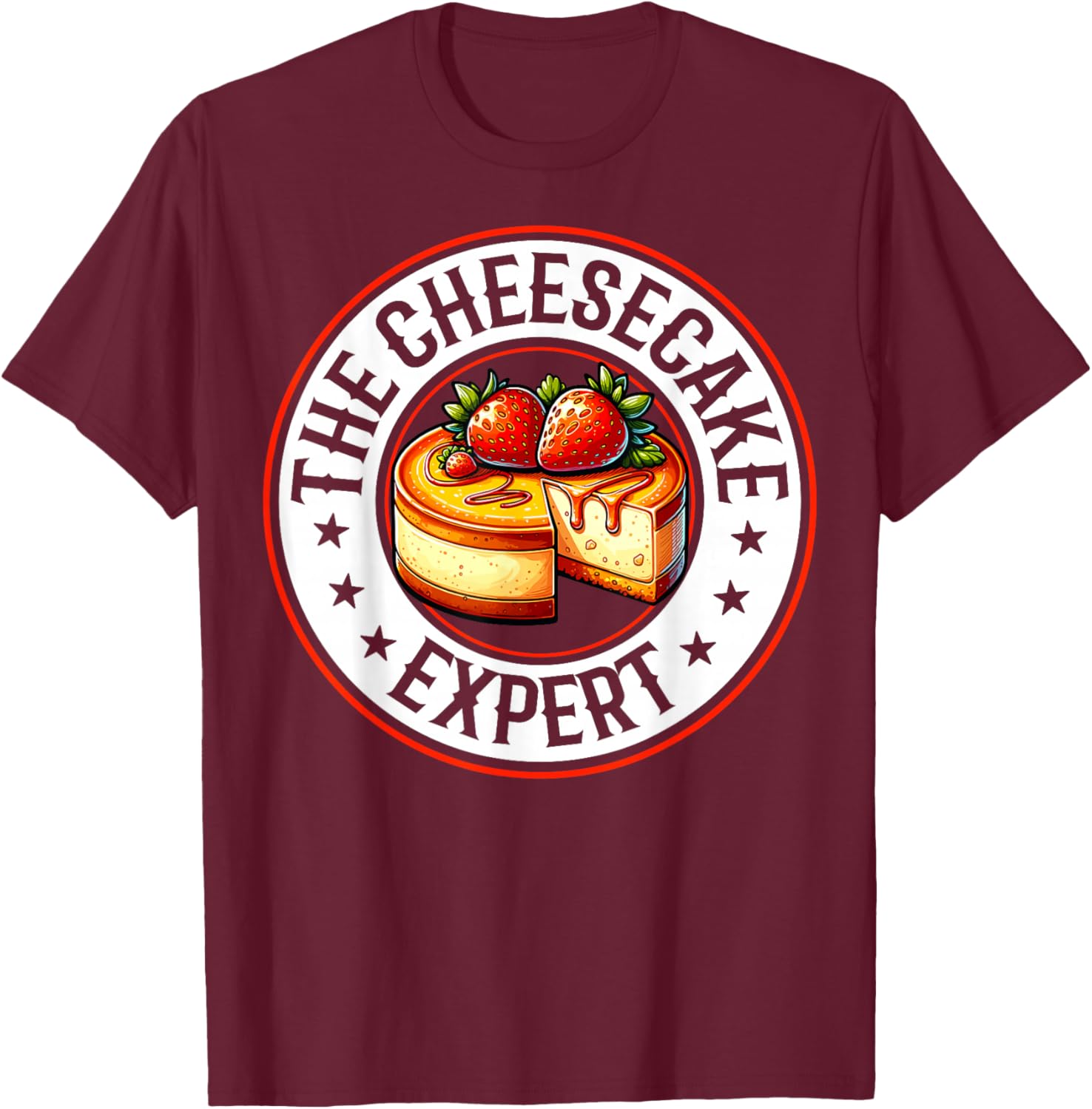Funny Cheesecake Chef - the Cheesecake Expert T-Shirt - T-Shirt | Maroon