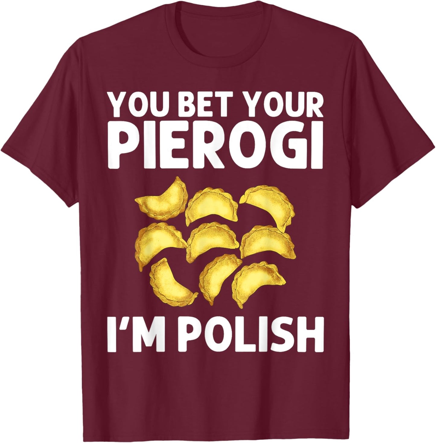 Cool Pierogi Women Polish Food Dumpling Squad Poland T-Shirt - T-Shirt | Maroon