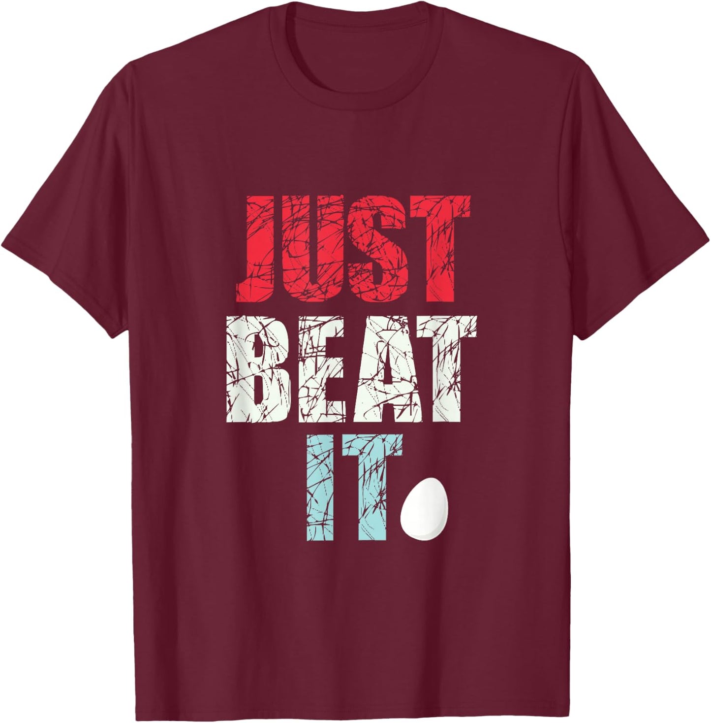 Just Beat It - Just beat it T-Shirt - T-Shirt | Maroon
