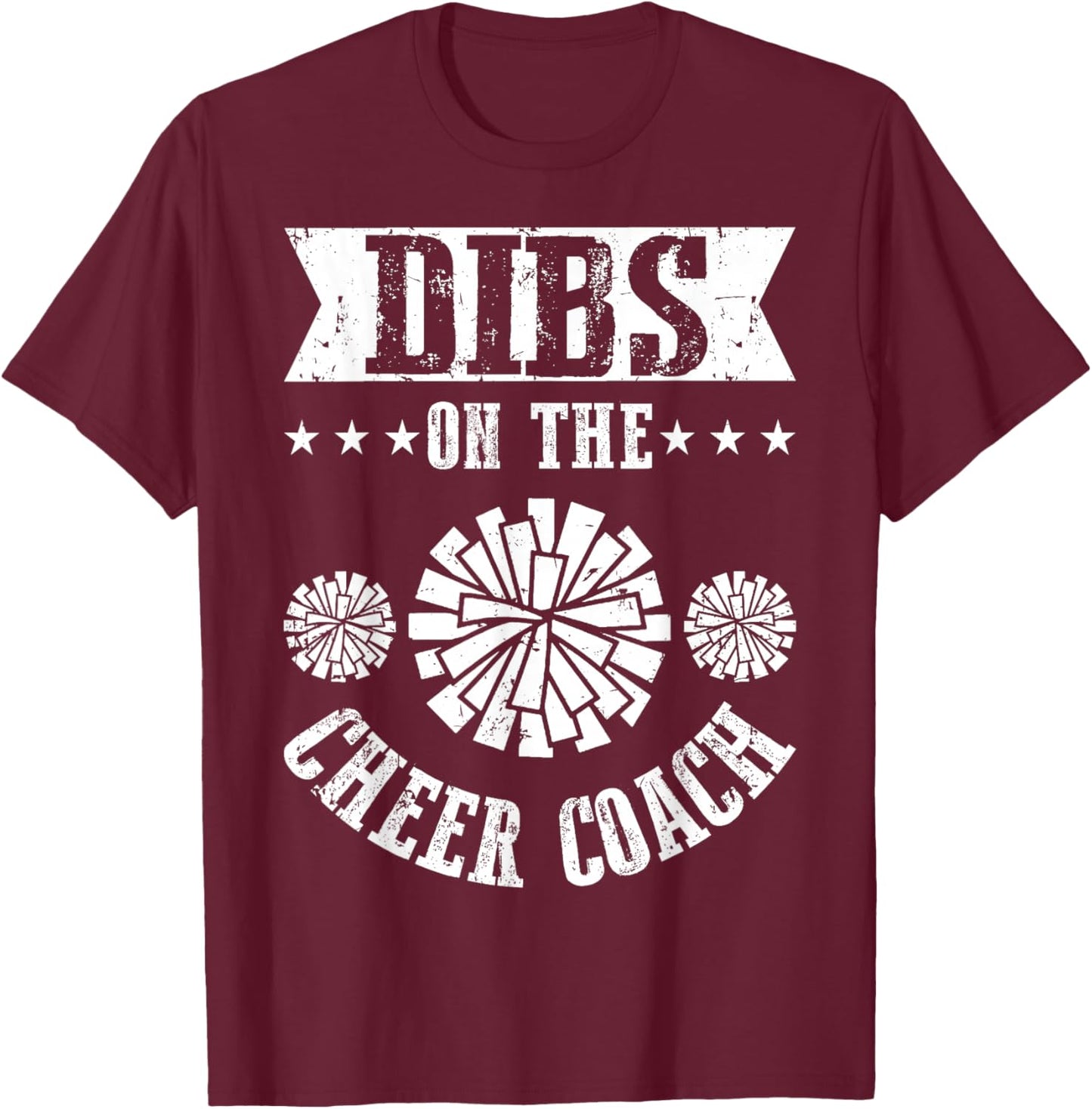 Funny Football Shirt - Dibs On The Cheer Coach Pom Poms T-Shirt - T-Shirt | Maroon