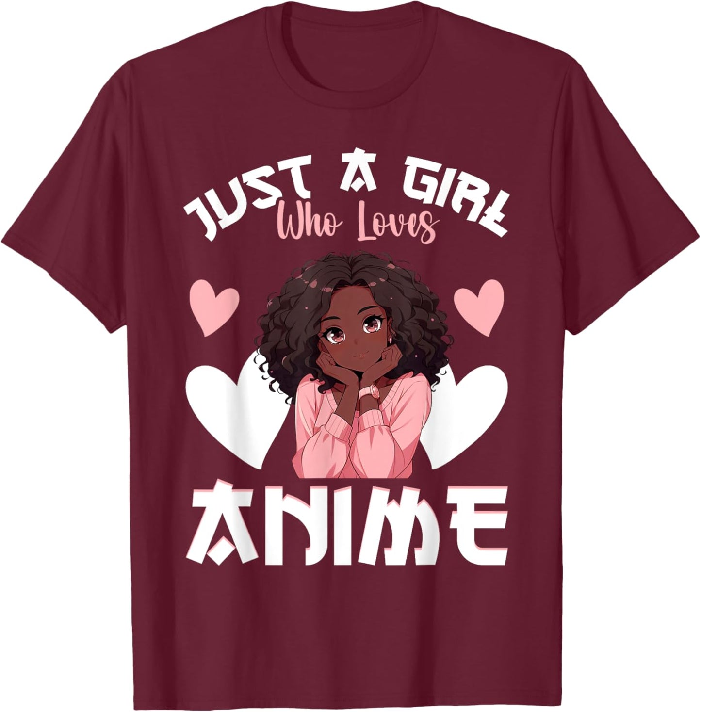 Just A Girl Who Loves Anime African American Anime Merch T-Shirt - T-Shirt | Maroon