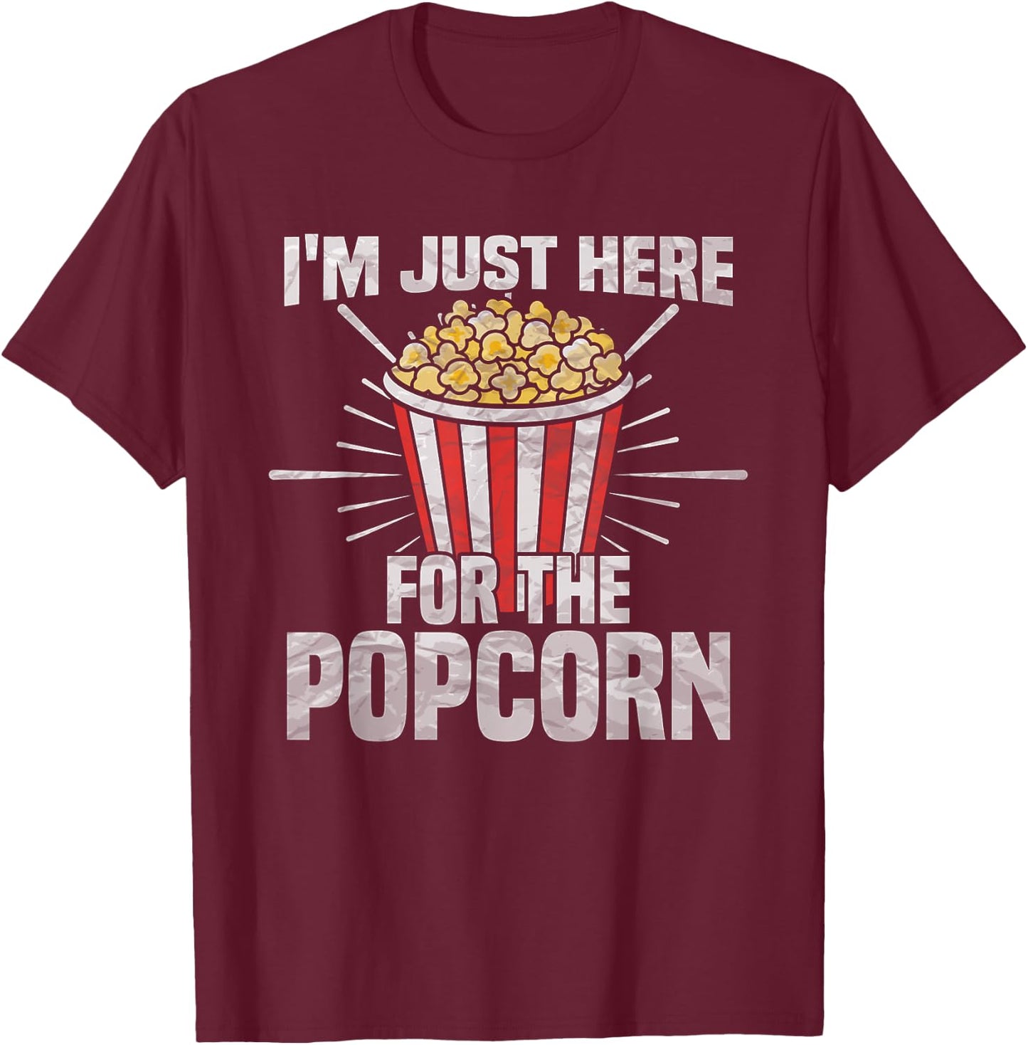 I'm just here for the popcorn - popcorn lover T-Shirt - T-Shirt | Maroon