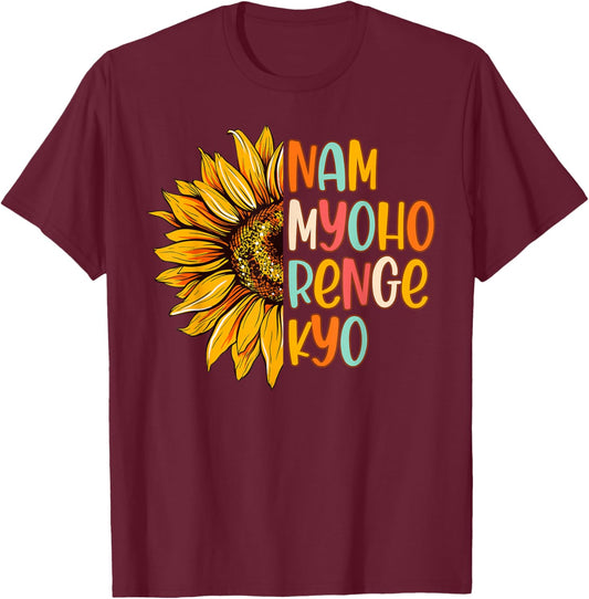 Buddhist Buddhism Sunflower Nam A Myoho Renge Kyo T-Shirt - T-Shirt | Maroon