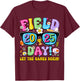 Field Day 2025 Let the Games Begin Field Trip Teacher Kids T-Shirt - T-Shirt | Maroon