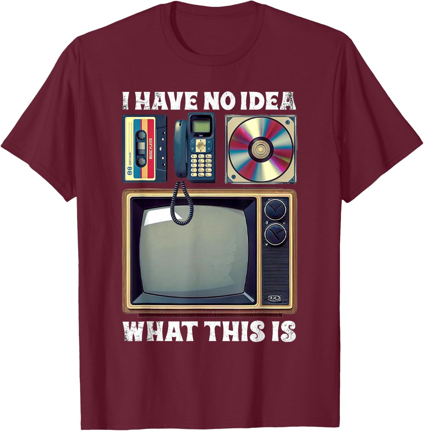 I Have No Idea What This is Kids 70s 80s 90s Outfit Theme T-Shirt - T-Shirt | Maroon