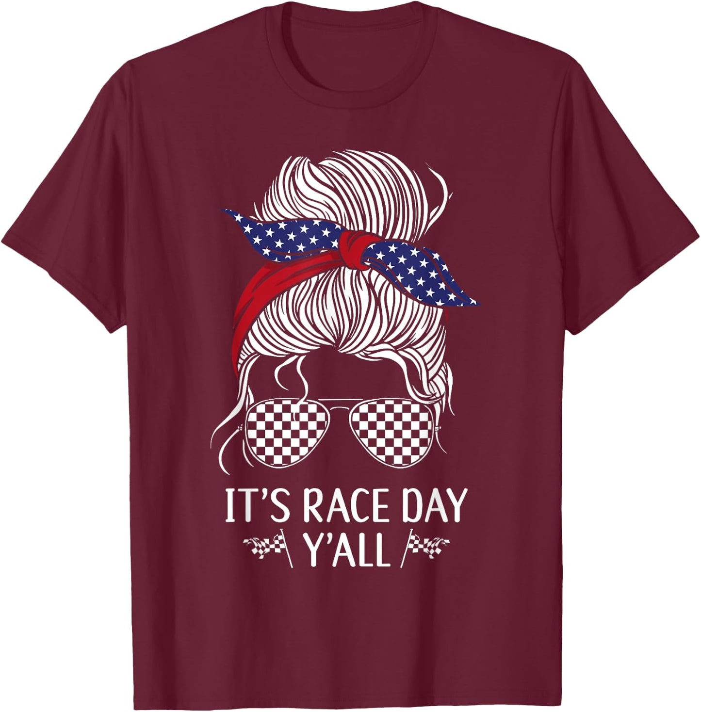 Drag Racing Race Car Girl Sunglasses Flag It's Race Day T-Shirt - T-Shirt | Maroon