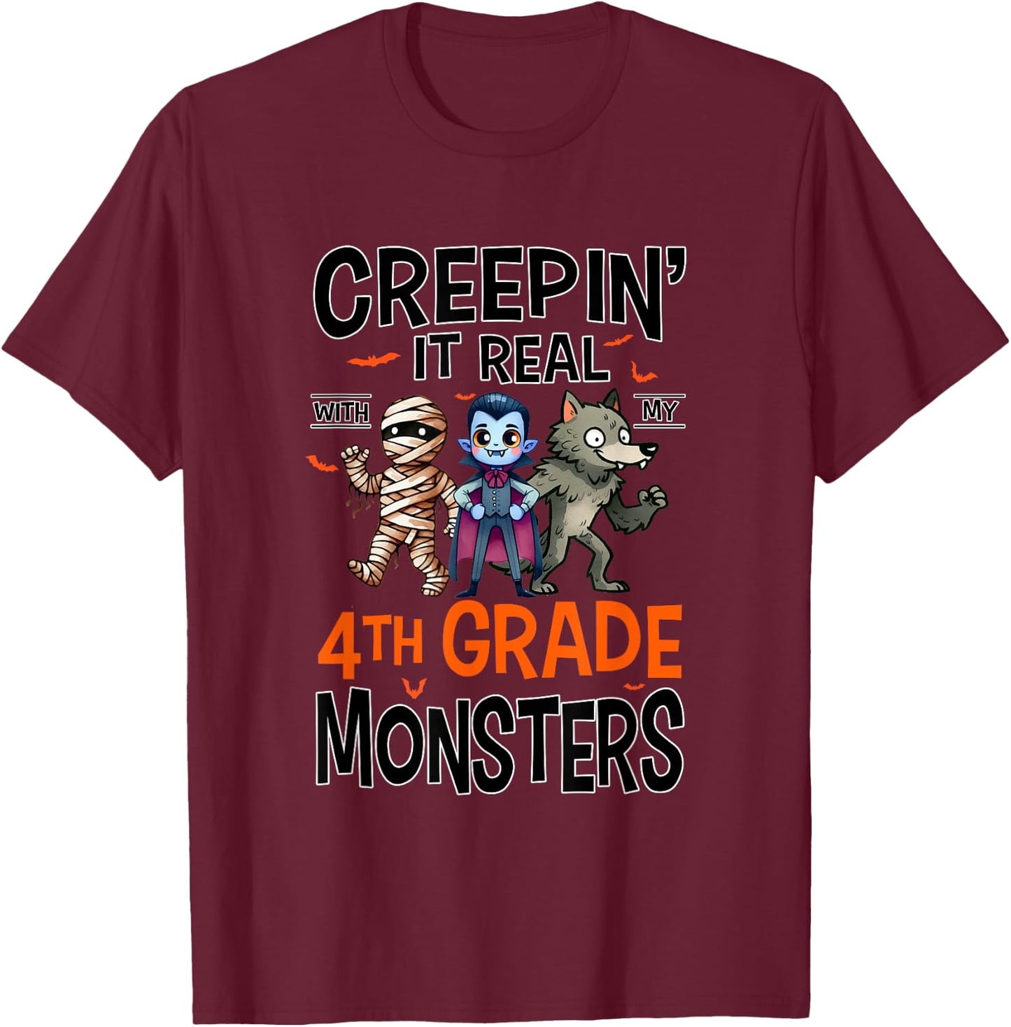 Halloween Teacher Creepin It Real With My 4th Grade Monsters T-Shirt - T-Shirt | Maroon