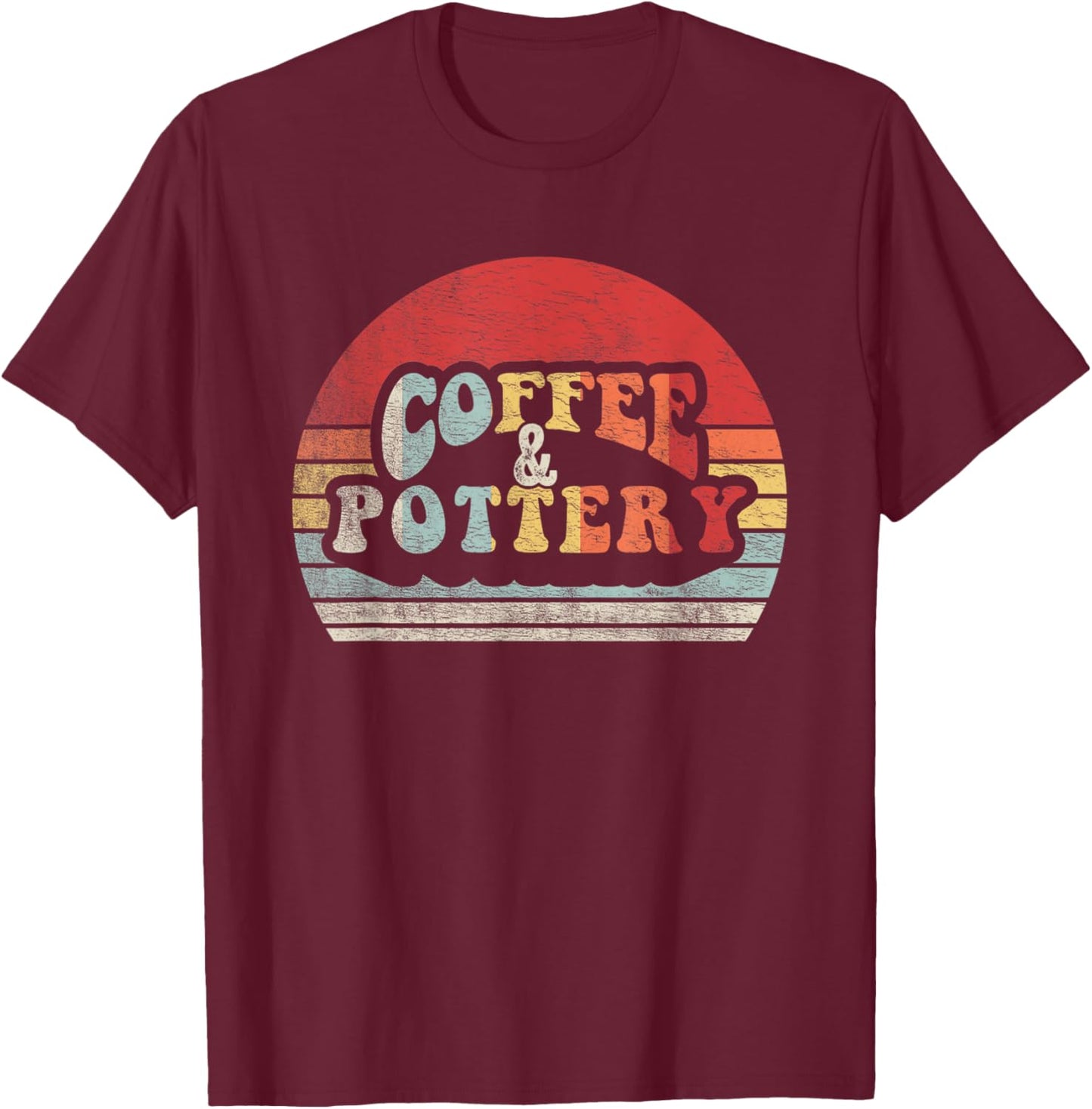 Retro Vintage Coffee & Pottery Potter Shirt Potter Pottery T-Shirt - T-Shirt | Maroon