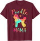 Poodle Mama Colorful Poodle Gifts Dog Mom Men Women Girls Kids T-Shirt - T-Shirt | Maroon