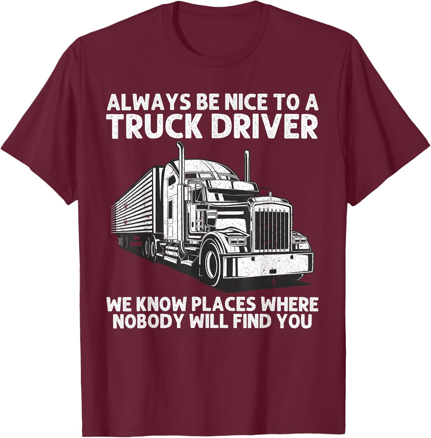 Best Truck Driver Art Dad Women Trucking CDL Trucker T-Shirt - T-Shirt | Maroon