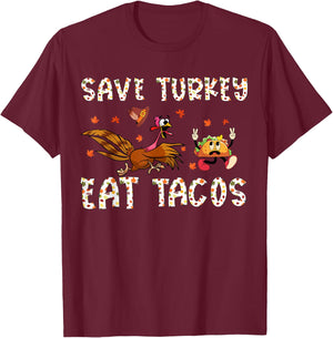 Save A Turkey Eat Tacos Funny Thanksgiving Men Women Kids T-Shirt - T-Shirt | Maroon