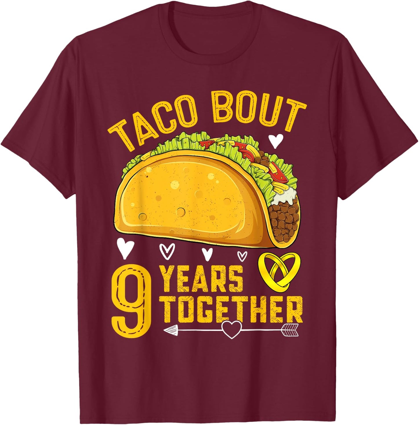 Taco Bout 9 Years Together Funny 9th Wedding Anniversary T-Shirt - T-Shirt | Maroon