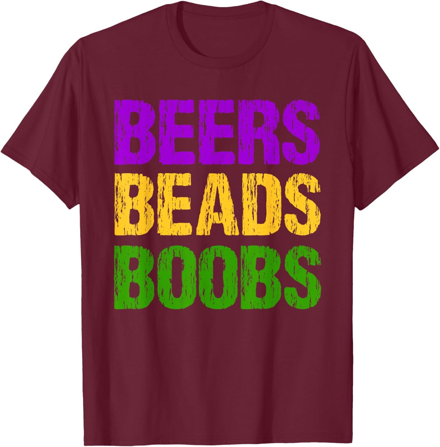 Funny Mardi Gras Beers Beads Boobs Fun New Orleans Gift T-Shirt - T-Shirt | Maroon