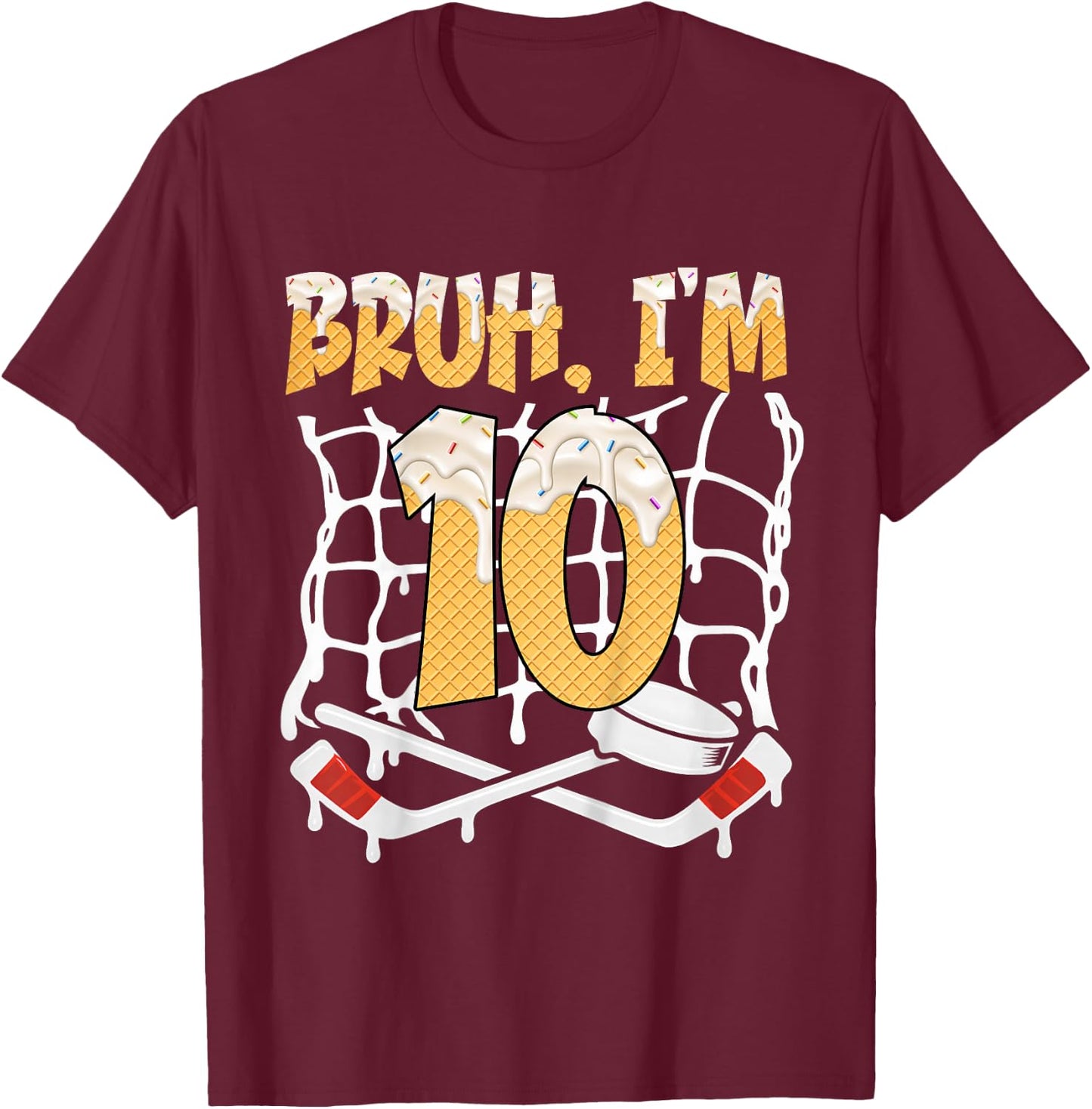 10th Birthday Hockey Lovers Bruh I'm 10 Years Old T-Shirt - T-Shirt | Maroon