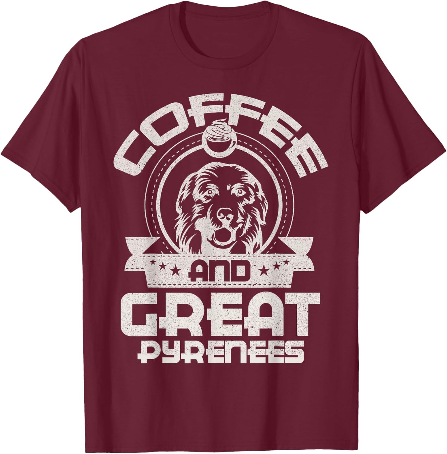 Coffee And Great Pyrenees Coffee Drinking Dog Owner Lover T-Shirt - T-Shirt | Maroon