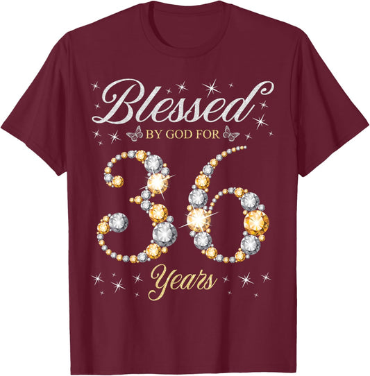 Blessed By God For 36 Years Old 36th Birthday Party T-Shirt - T-Shirt | Maroon