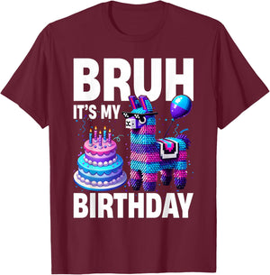 Bruh Its My Birthday Llama Pinata Boy Girl Family Party Bday T-Shirt - T-Shirt | Maroon
