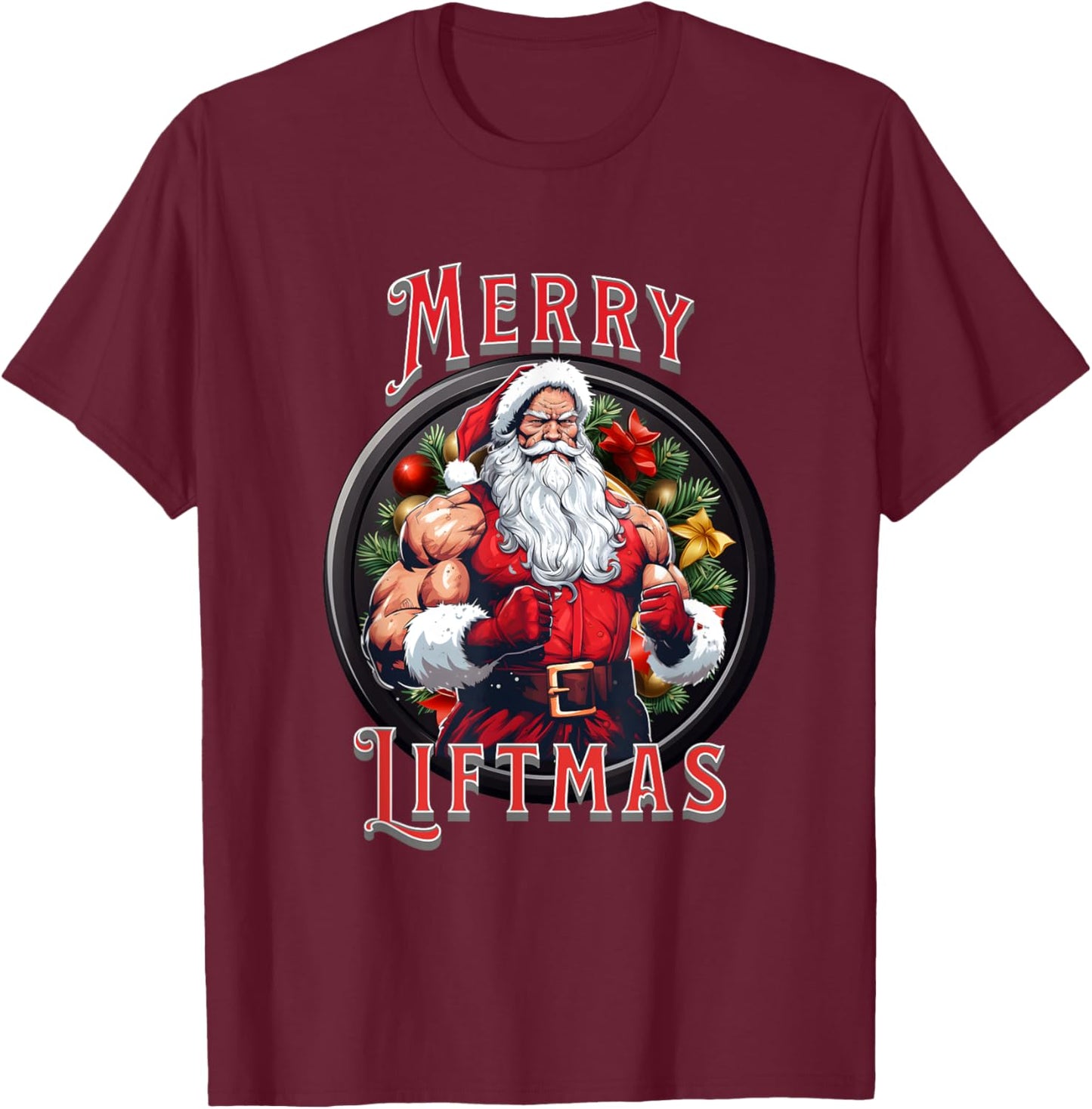Swole Santa's Merry Liftmas, Buff Santa's T-Shirt - T-Shirt | Maroon