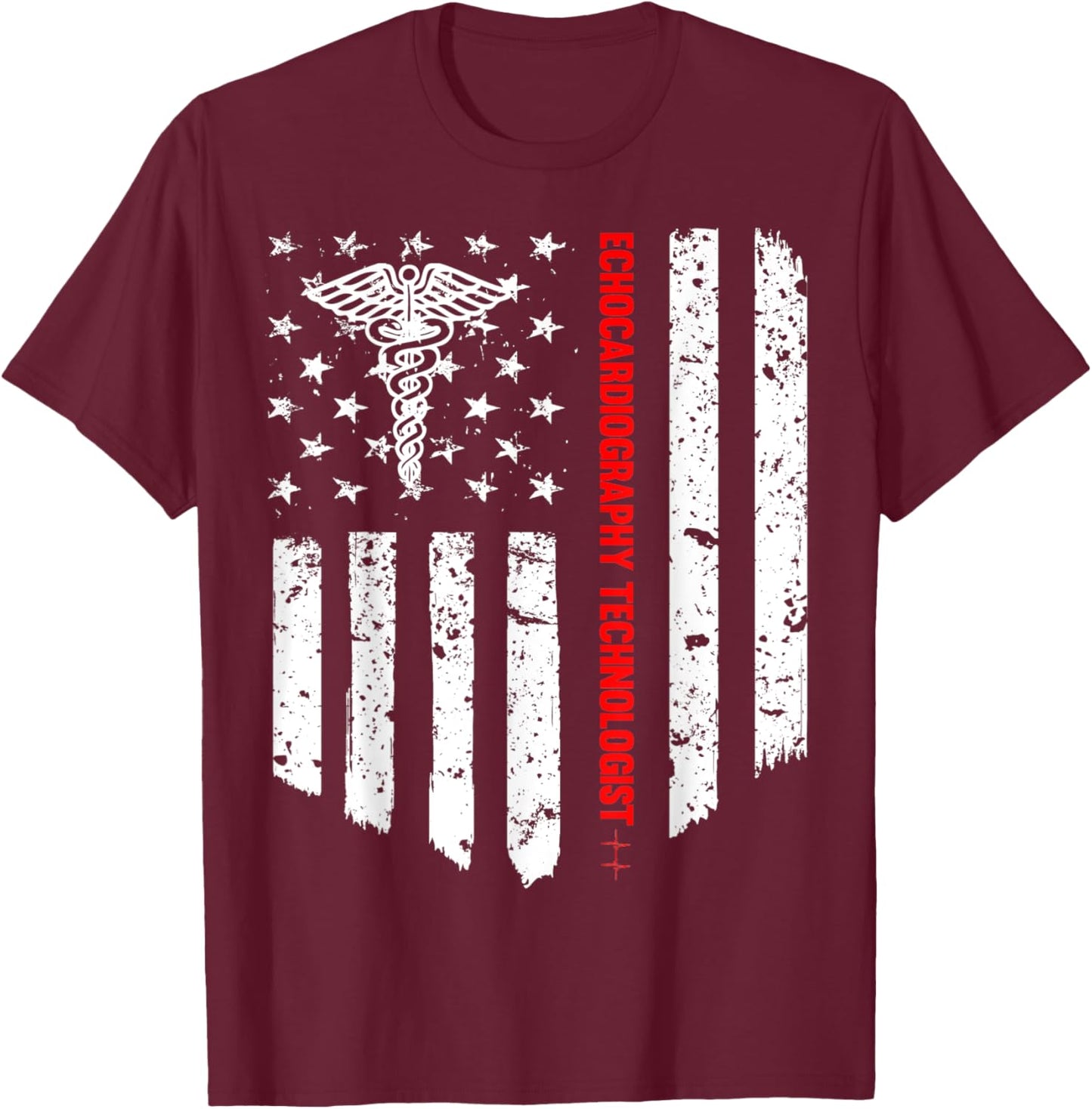 Echocardiography Technologist American Flag Patriotic Gift T-Shirt - T-Shirt | Maroon