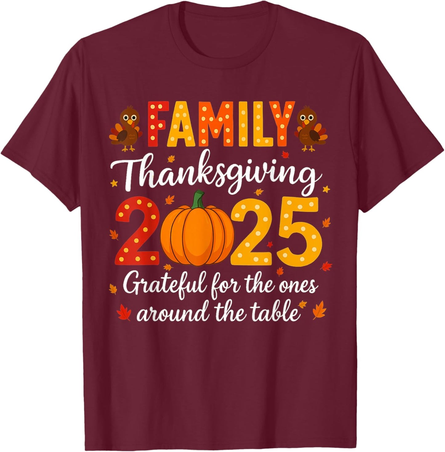 Family Thanksgiving Shirts 2025 Outfits Pajamas Matching Set T-Shirt - T-Shirt | Maroon