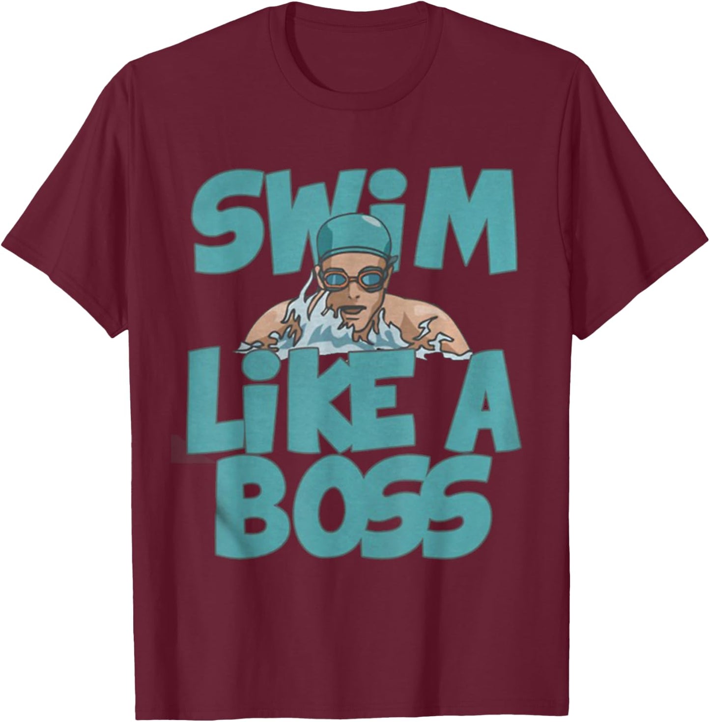 Swim Like a Boss Shirt Swimming Swimmer Team Funny Gift T-Shirt - T-Shirt | Maroon