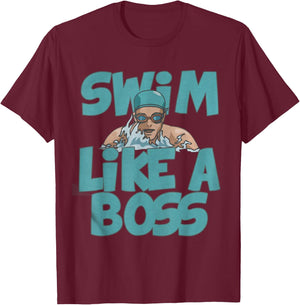 Swim Like a Boss Shirt Swimming Swimmer Team Funny Gift T-Shirt - T-Shirt | Maroon