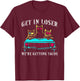 Get in Loser We're Getting Tacos - Funny Cats Taco Lovers T-Shirt - T-Shirt | Maroon