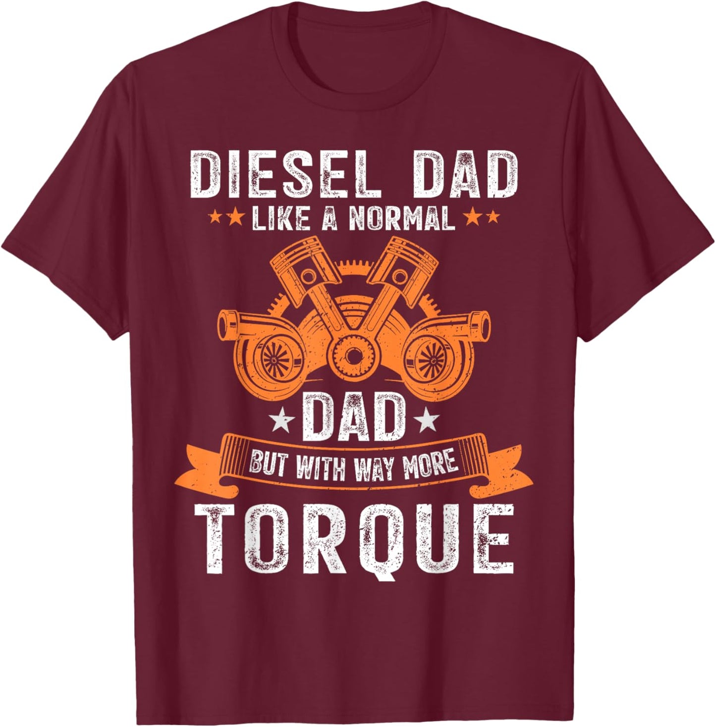 Diesel Mechanic Dad Automobile Fathers Day Funny Gift T-Shirt - T-Shirt | Maroon