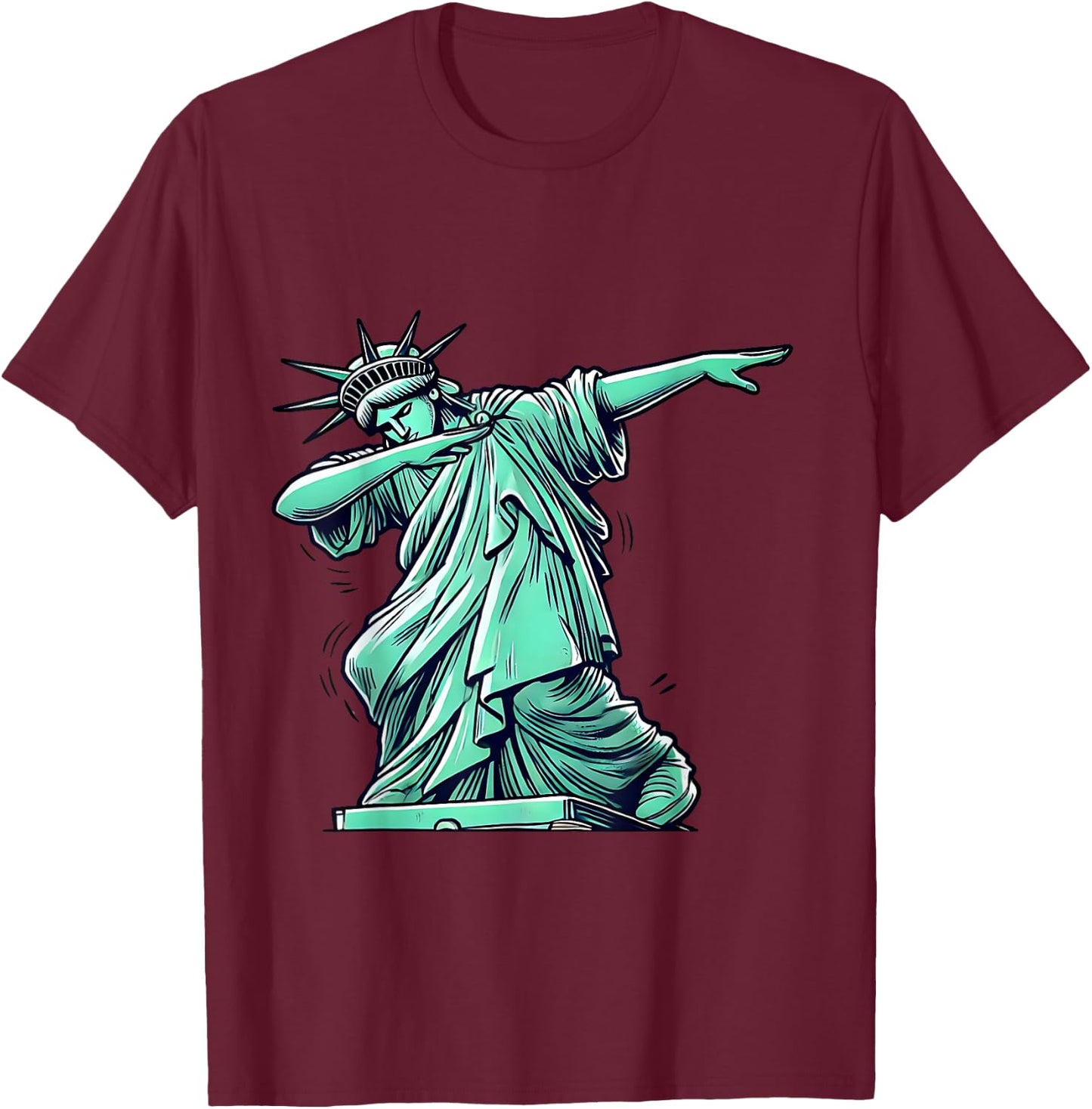 Statue Of Liberty Dabbing Funny Patriotic T-Shirt - T-Shirt | Maroon
