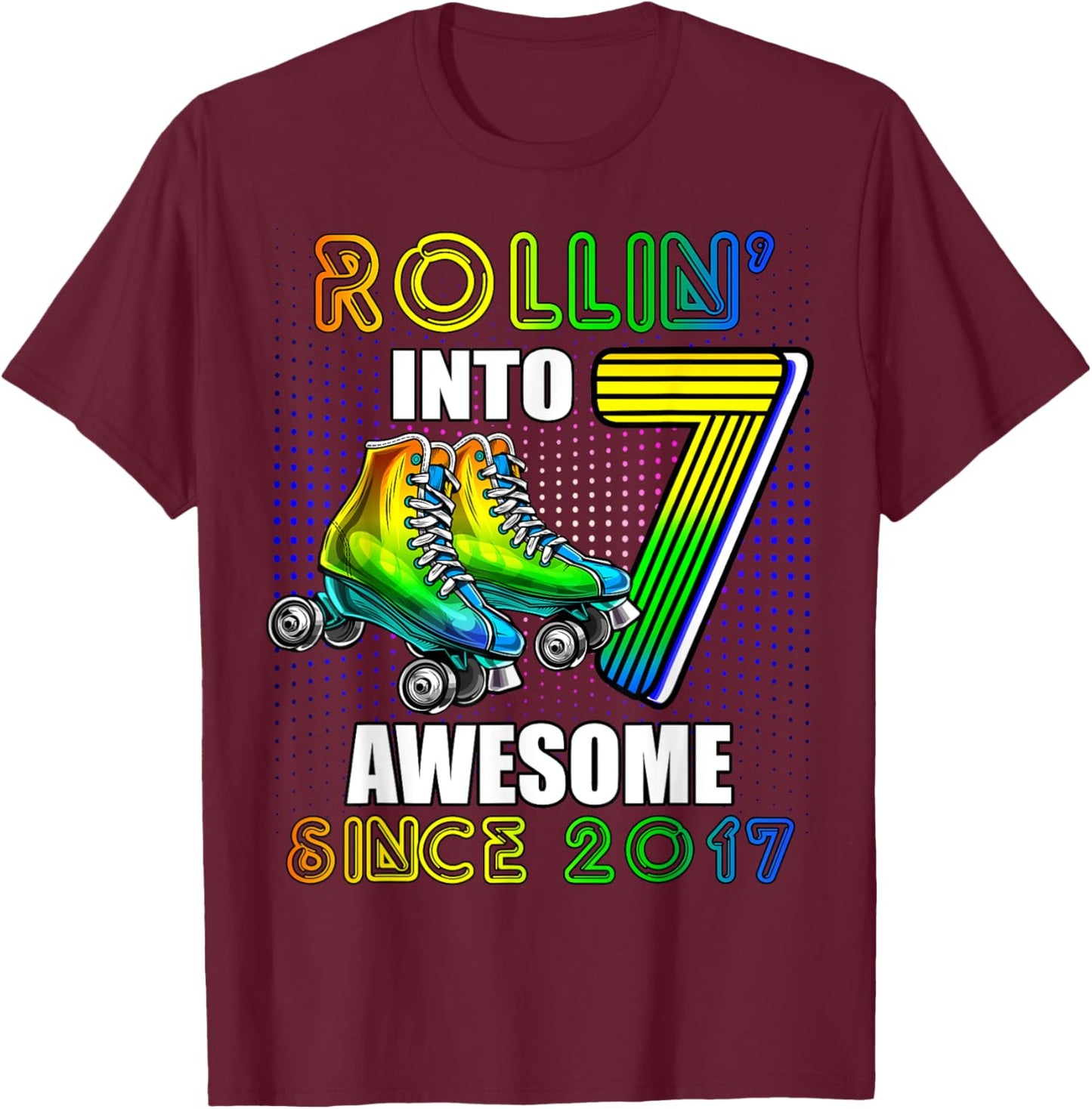 Roller Skating 7th Birthday Boys Rollin into 7 Awesome 2017 T-Shirt - T-Shirt | Maroon