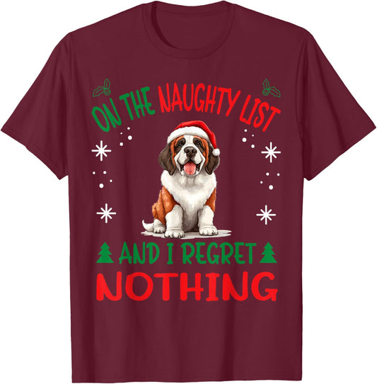 Cute St. Bernard Dog Christmas On The Naughty List and I T-Shirt - T-Shirt | Maroon
