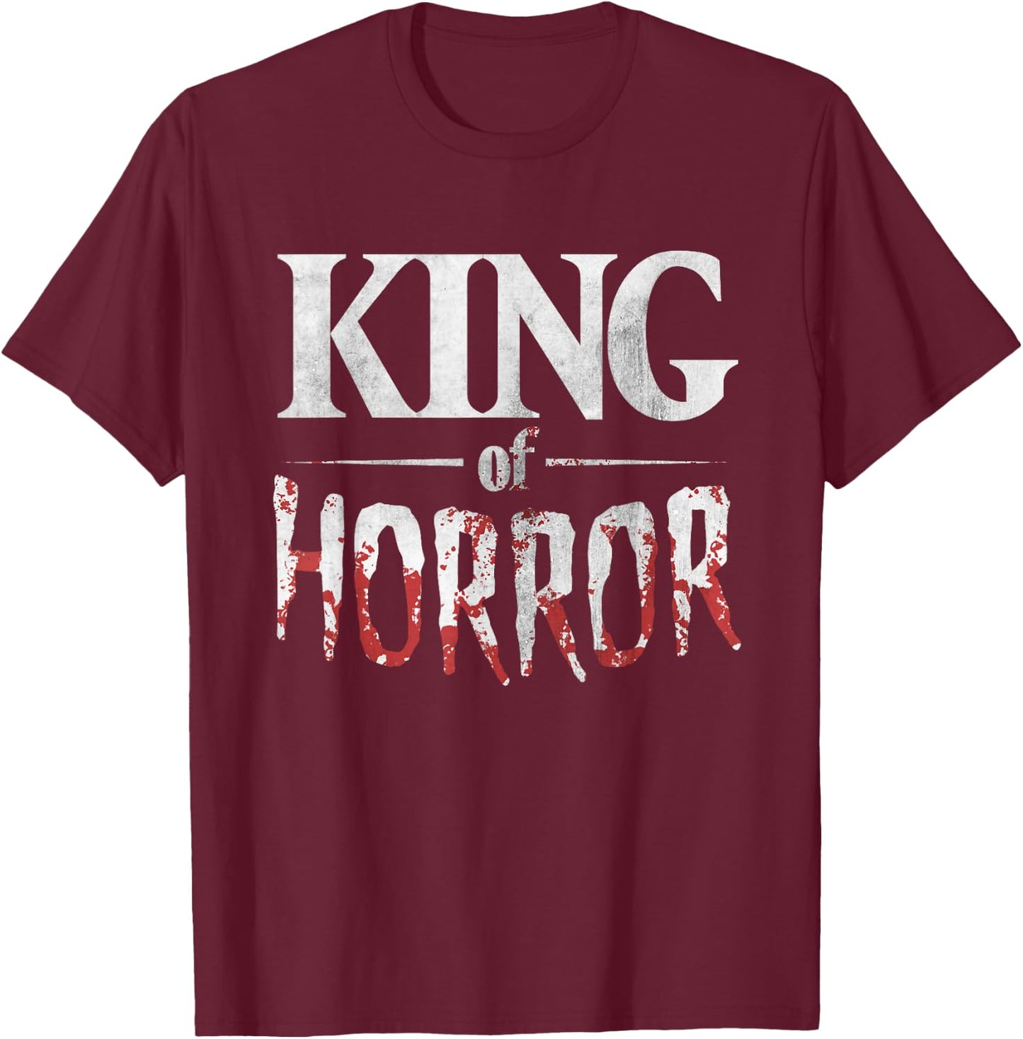 Funny Horror Movie Fan Shirt - Halloween King of Horror Gift T-Shirt - T-Shirt | Maroon