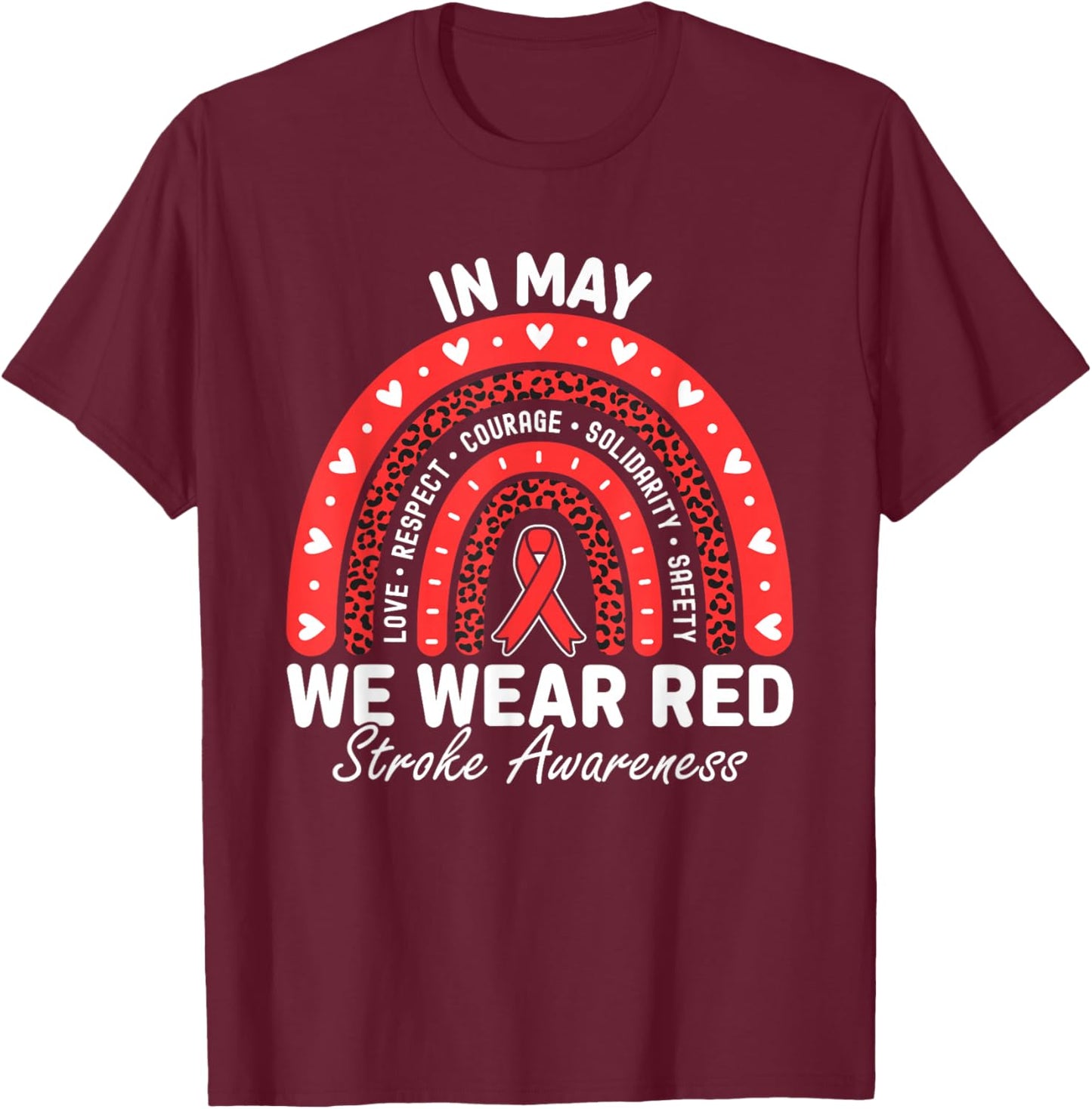 Stroke Awareness Month In May We Wear Red Ribbon Support T-Shirt - T-Shirt | Maroon