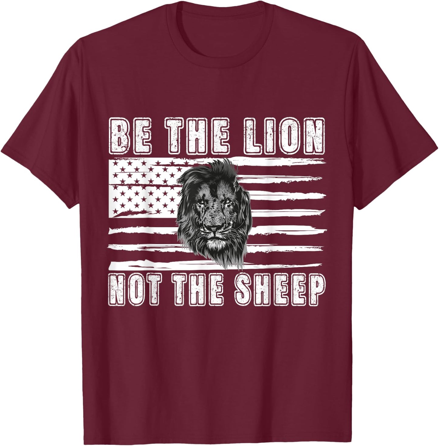 Be The Lion Not The Sheep T-Shirt - T-Shirt | Maroon