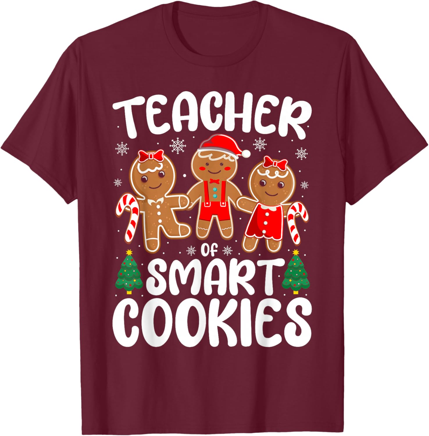 Teacher of Smart Cookies Funny School Christmas Party Women T-Shirt - T-Shirt | Maroon